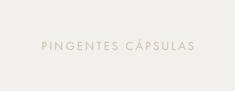 Pingentes Cápsulas